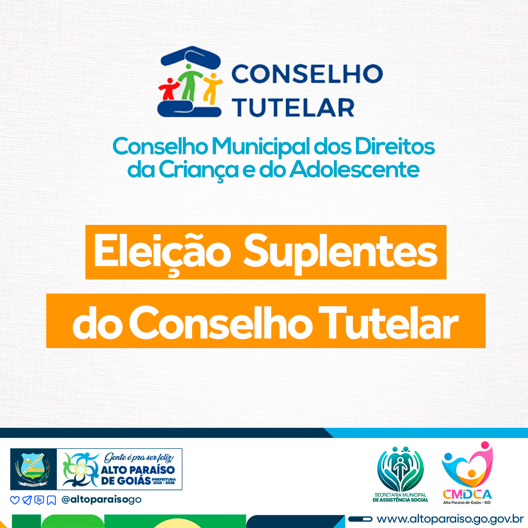 EDITAL PARA PROCESSO DE ESCOLHA SUPLEMENTAR DE CONSELHEIROS TUTELARES SUPLENTES
