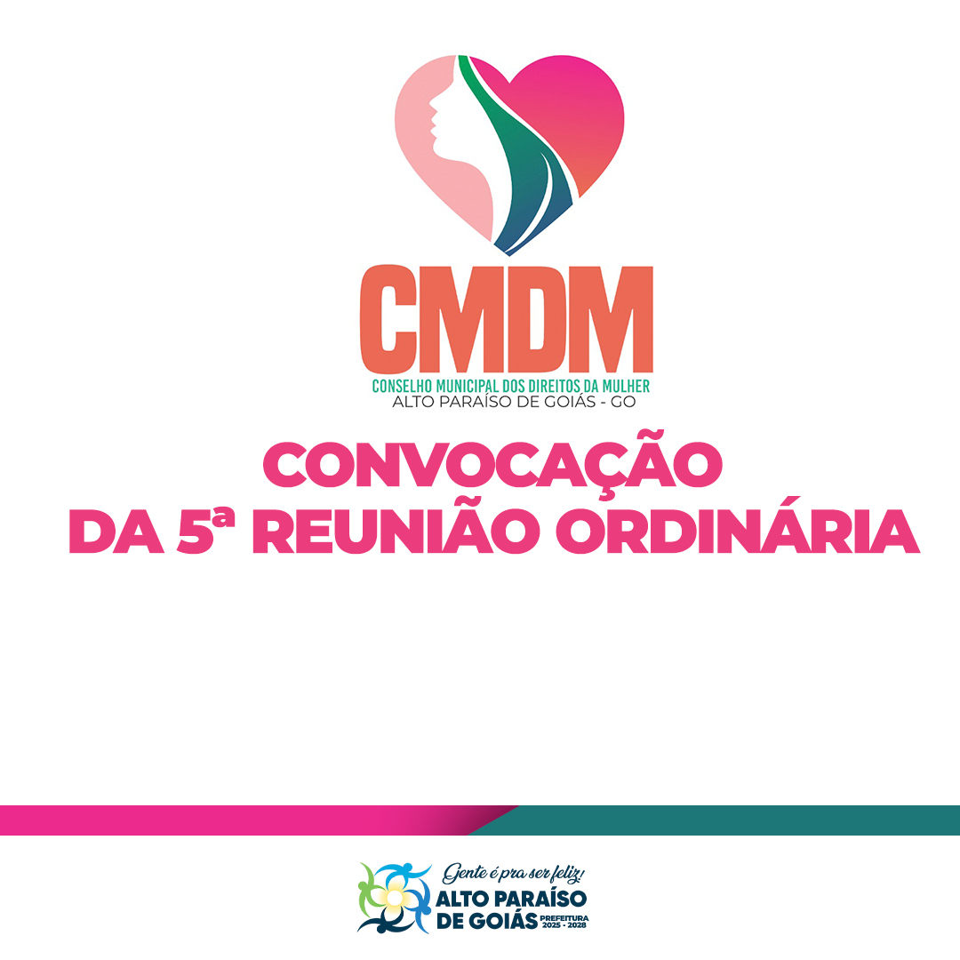 5ª Reunião Ordinária - Conselho Municipal dos Direitos da Mulher (CMDM